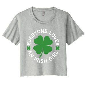 Everyone Loves An Irish Girl Green St Patricks Day Women's Crop Top Tee