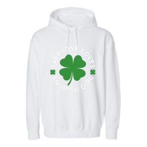 Everyone Loves An Irish Girl Green St Patricks Day Garment-Dyed Fleece Hoodie