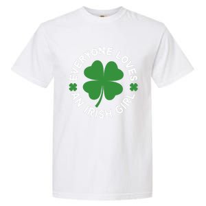 Everyone Loves An Irish Girl Green St Patricks Day Garment-Dyed Heavyweight T-Shirt