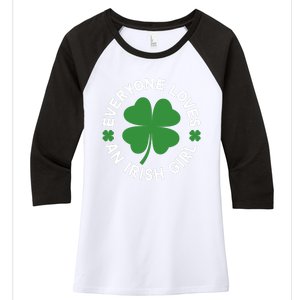 Everyone Loves An Irish Girl Green St Patricks Day Women's Tri-Blend 3/4-Sleeve Raglan Shirt