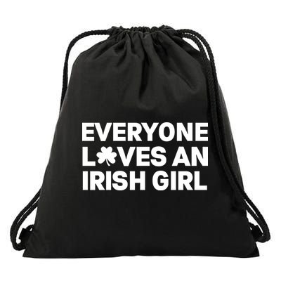 Everyone Loves An Irish Girl Green St Patricks Day Drawstring Bag