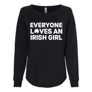 Everyone Loves An Irish Girl Green St Patricks Day Womens California Wash Sweatshirt