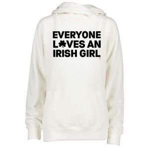 Everyone Loves An Irish Girl Green St Patricks Day Womens Funnel Neck Pullover Hood