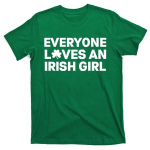 Everyone Loves An Irish Girl Green St Patricks Day T-Shirt