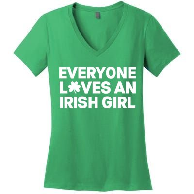 Everyone Loves An Irish Girl Green St Patricks Day Women's V-Neck T-Shirt