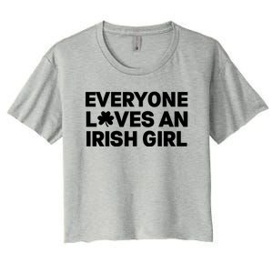 Everyone Loves An Irish Girl Green St Patricks Day Women's Crop Top Tee