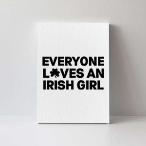 Everyone Loves An Irish Girl Green St Patricks Day Canvas