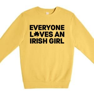 Everyone Loves An Irish Girl Green St Patricks Day Premium Crewneck Sweatshirt