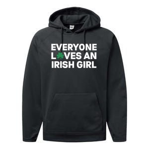 Everyone Loves An Irish Girl Green St Patricks Day Performance Fleece Hoodie