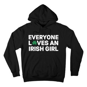 Everyone Loves An Irish Girl Green St Patricks Day Hoodie