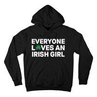 Everyone Loves An Irish Girl Green St Patricks Day Hoodie