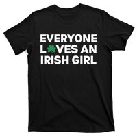 Everyone Loves An Irish Girl Green St Patricks Day T-Shirt