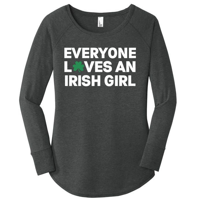 Everyone Loves An Irish Girl Green St Patricks Day Women's Perfect Tri Tunic Long Sleeve Shirt