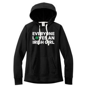 Everyone Loves An Irish Girl Green St Patricks Day Women's Fleece Hoodie