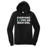 Everyone Loves An Irish Girl Green St Patricks Day Women's Pullover Hoodie