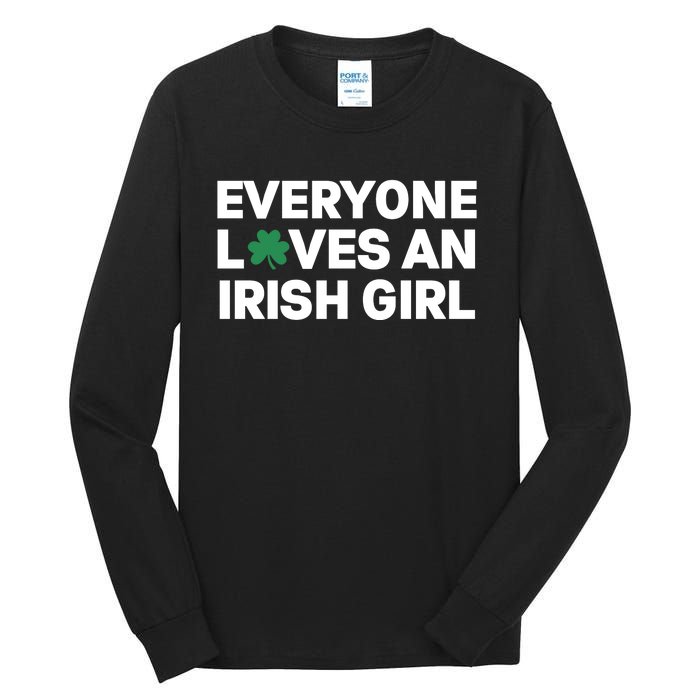 Everyone Loves An Irish Girl Green St Patricks Day Tall Long Sleeve T-Shirt