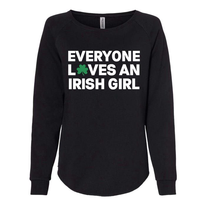 Everyone Loves An Irish Girl Green St Patricks Day Womens California Wash Sweatshirt