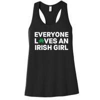 Everyone Loves An Irish Girl Green St Patricks Day Women's Racerback Tank