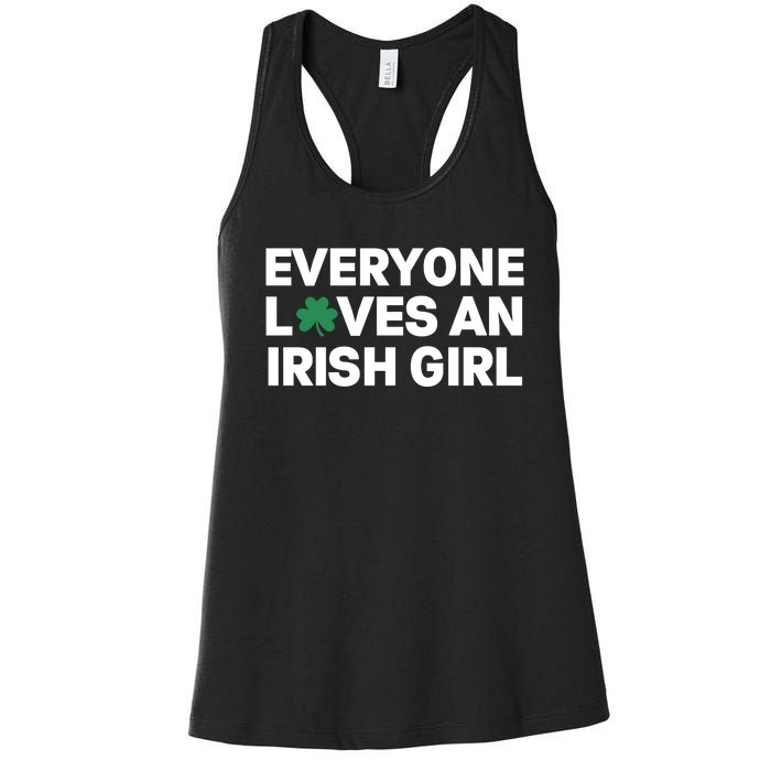 Everyone Loves An Irish Girl Green St Patricks Day Women's Racerback Tank