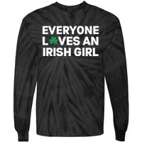 Everyone Loves An Irish Girl Green St Patricks Day Tie-Dye Long Sleeve Shirt