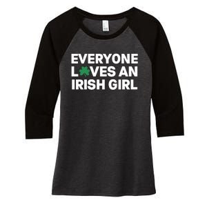 Everyone Loves An Irish Girl Green St Patricks Day Women's Tri-Blend 3/4-Sleeve Raglan Shirt