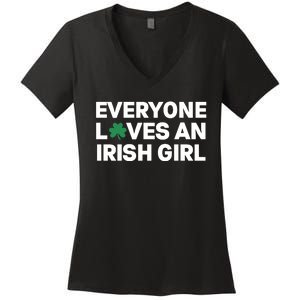 Everyone Loves An Irish Girl Green St Patricks Day Women's V-Neck T-Shirt