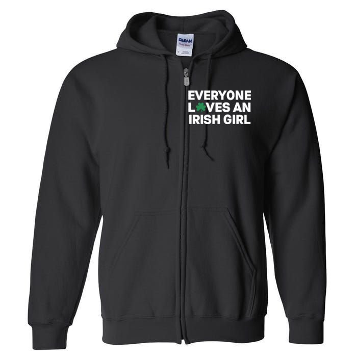 Everyone Loves An Irish Girl Green St Patricks Day Full Zip Hoodie