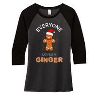 Everyone Loves A Ginger Fun Outfit For Christmas Costume Women's Tri-Blend 3/4-Sleeve Raglan Shirt