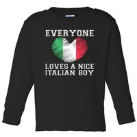 Everyone Loves A Nice Italian Boy Shirts Italy Flag Gift Idea Toddler Long Sleeve Shirt