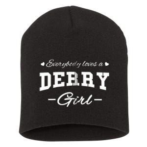 Everybody Loves a Derry Girl Irish Zip Hoodie Short Acrylic Beanie