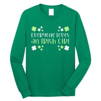 Everyone Loves An Irish Girl Long Sleeve Shirt