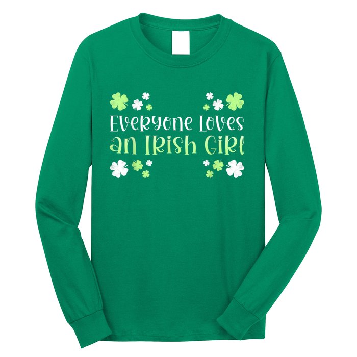 Everyone Loves An Irish Girl Long Sleeve Shirt