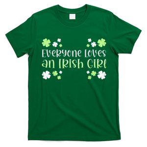 Everyone Loves An Irish Girl T-Shirt