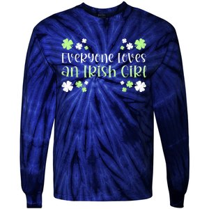 Everyone Loves An Irish Girl Tie-Dye Long Sleeve Shirt