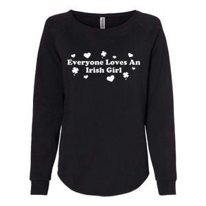 Everyone Loves An Irish Girl Womens California Wash Sweatshirt