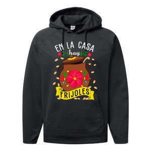 En La Casa Hay Frijoles Funny Mexican Mom Mexican Food Performance Fleece Hoodie