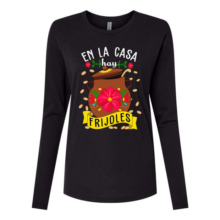 En La Casa Hay Frijoles Funny Mexican Mom Mexican Food Womens Cotton Relaxed Long Sleeve T-Shirt