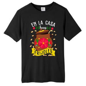 En La Casa Hay Frijoles Funny Mexican Mom Mexican Food Tall Fusion ChromaSoft Performance T-Shirt