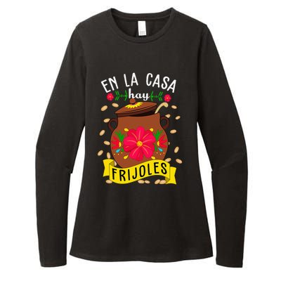 En La Casa Hay Frijoles Funny Mexican Mom Mexican Food Womens CVC Long Sleeve Shirt