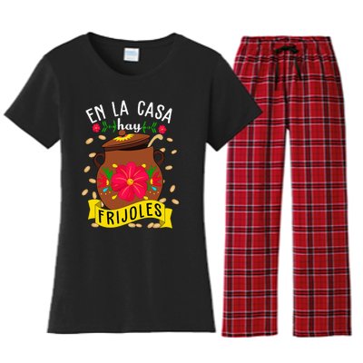 En La Casa Hay Frijoles Funny Mexican Mom Mexican Food Women's Flannel Pajama Set