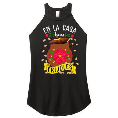 En La Casa Hay Frijoles Funny Mexican Mom Mexican Food Women's Perfect Tri Rocker Tank