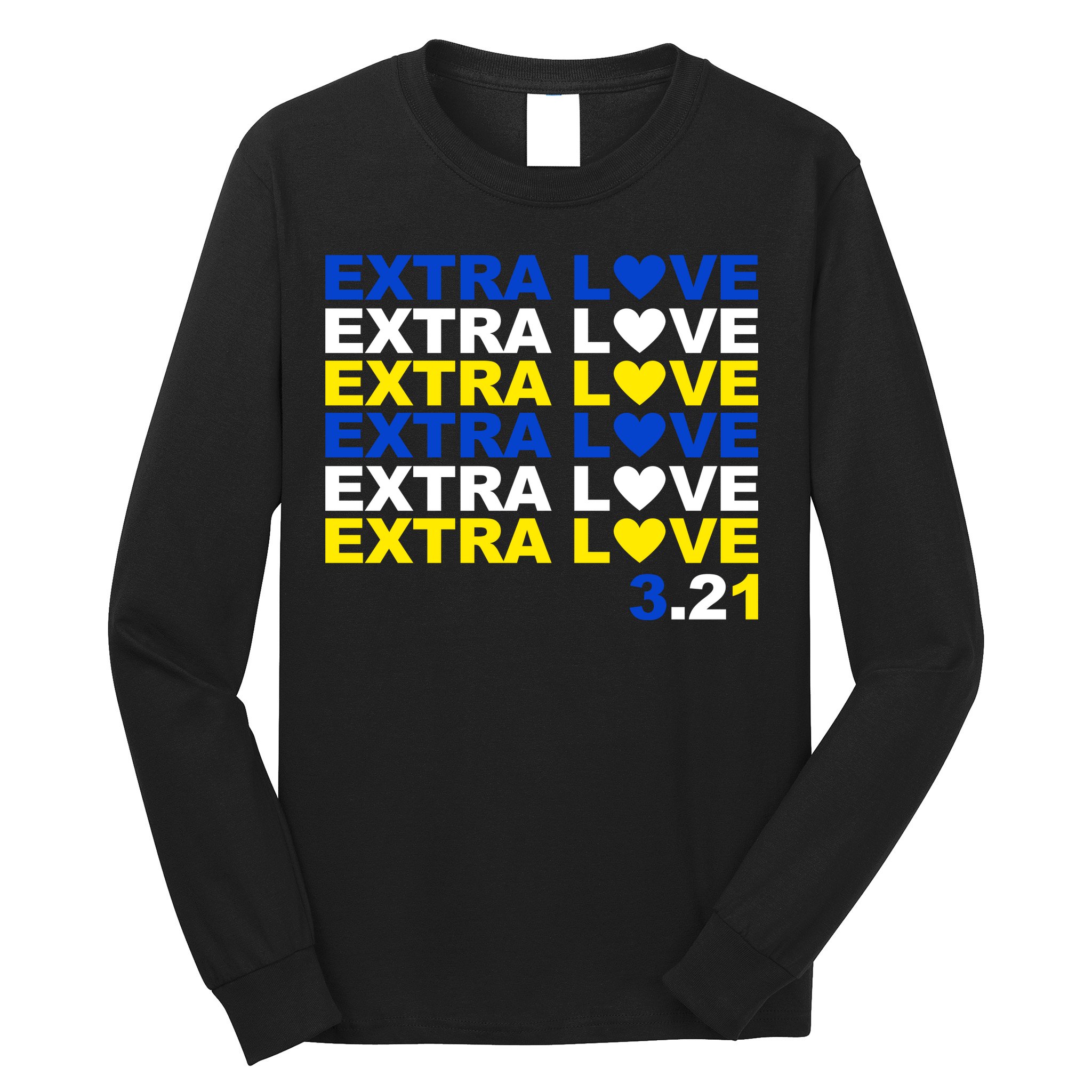 Extra Love Down Syndrome March Long Sleeve Shirt