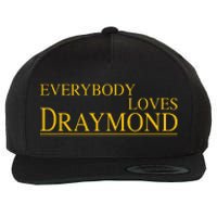 Everybody Loves Draymond Bay Area Basketball Fan Wool Snapback Cap