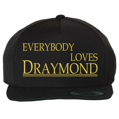 Everybody Loves Draymond Bay Area Basketball Fan Wool Snapback Cap