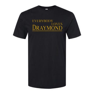 Everybody Loves Draymond Bay Area Basketball Fan Softstyle CVC T-Shirt