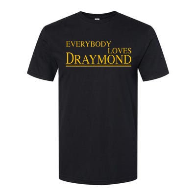 Everybody Loves Draymond Bay Area Basketball Fan Softstyle CVC T-Shirt