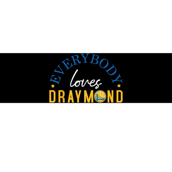 Everybody Loves Draymond Bay Area Basketball Bumper Sticker