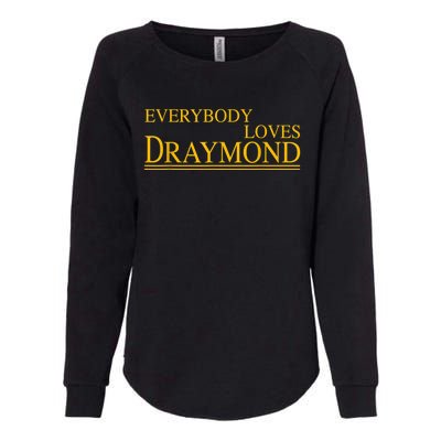 Everybody Loves Draymond Bay Area Basketball Fan Womens California Wash Sweatshirt