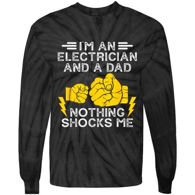 Electrician Lineman Dad Joke For Electrical Engineer Father Tie-Dye Long Sleeve Shirt