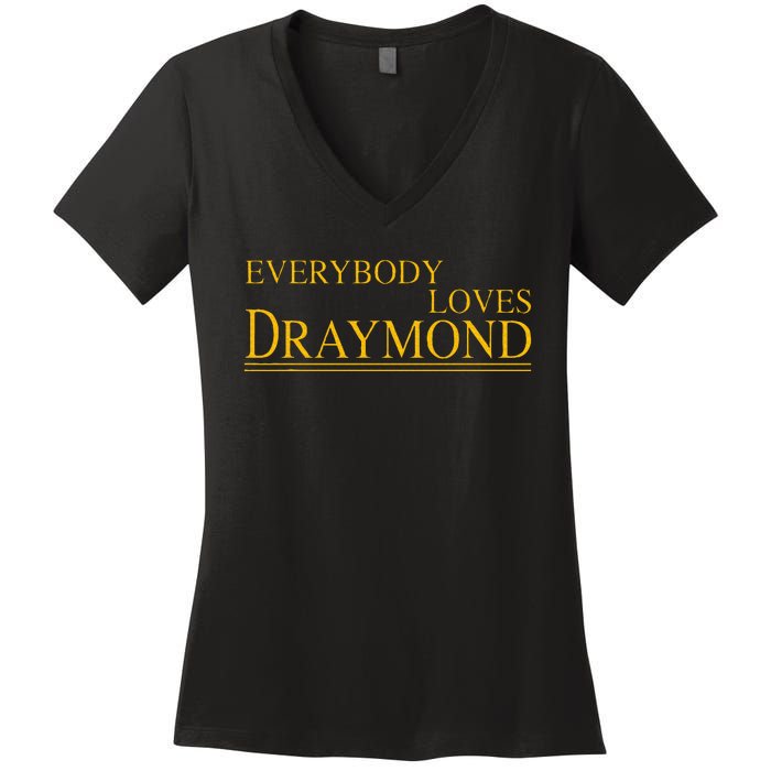 Everybody Loves Draymond Women's V-Neck T-Shirt